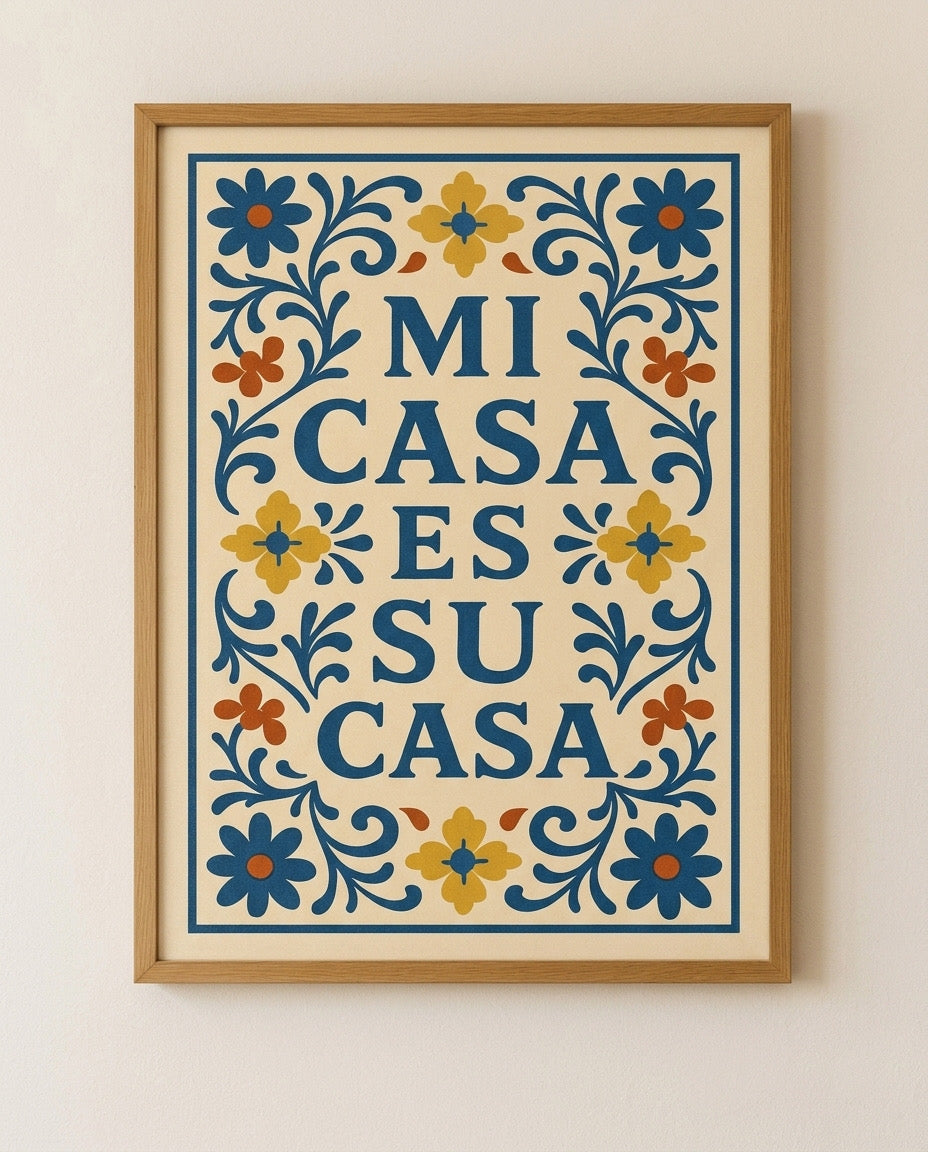 Mi Casa Es Su Casa Çerçeveli Poster